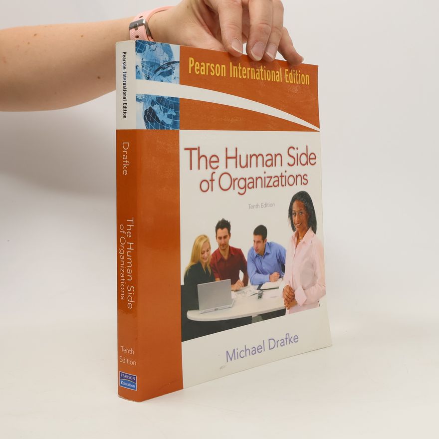Michael Drafke The Human Side of Organizations