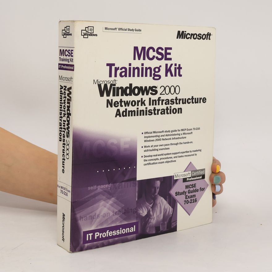 Kolektiv autorů MCSE Training Kit. Windows 2000