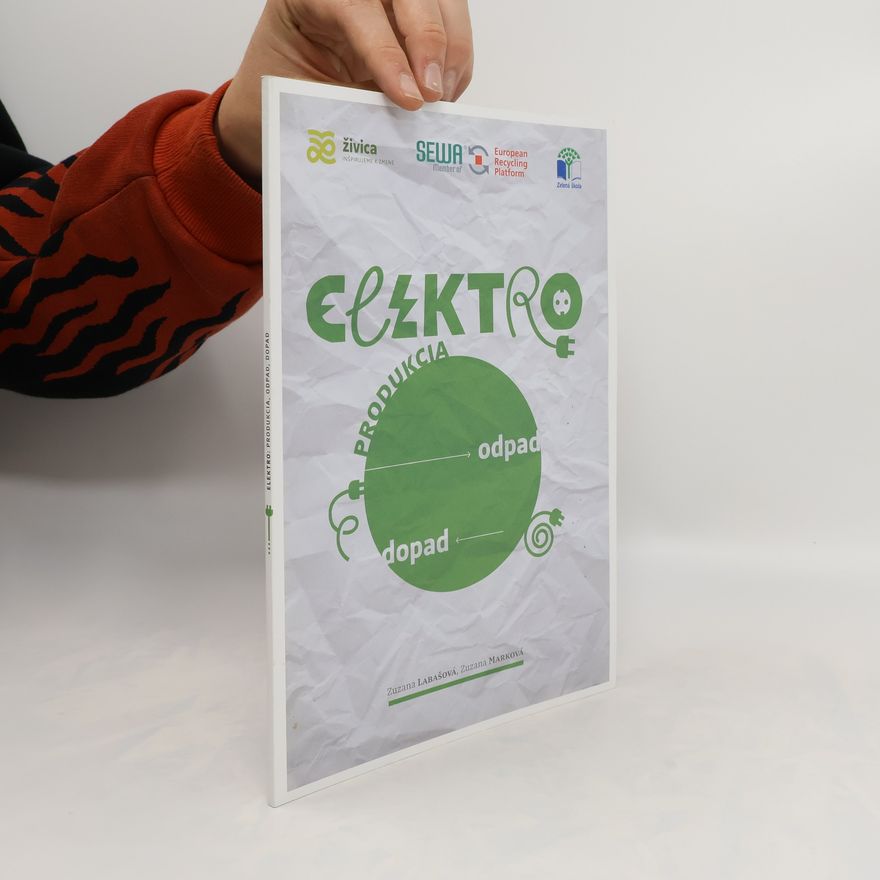 Zuzana Labašová Elektro. Produkcia. Odpad. Dopad