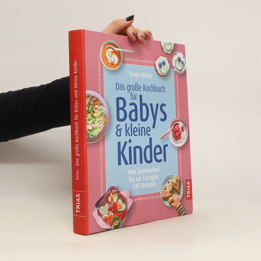 Dunja Rieber Das große Kochbuch für Babys und kleine Kinder