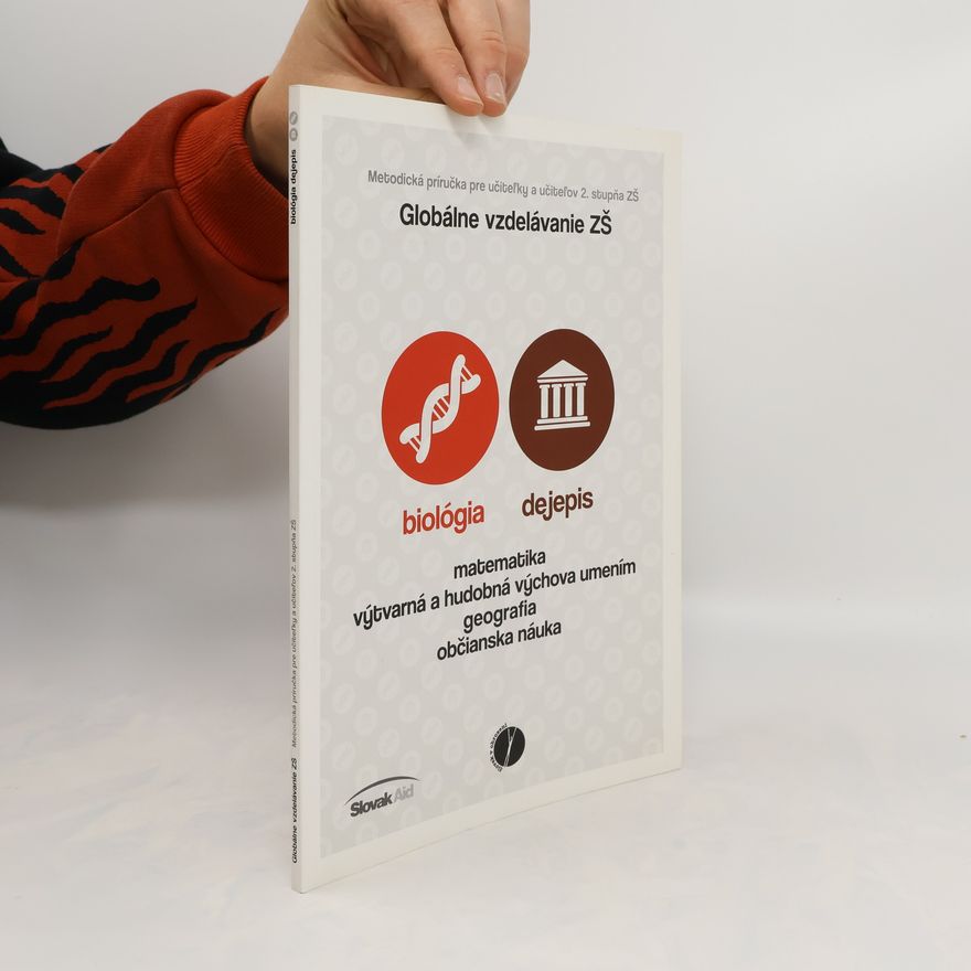 Collectif d'auteurs Globálne vzdelávanie ZŠ. Biológia. Dejepis