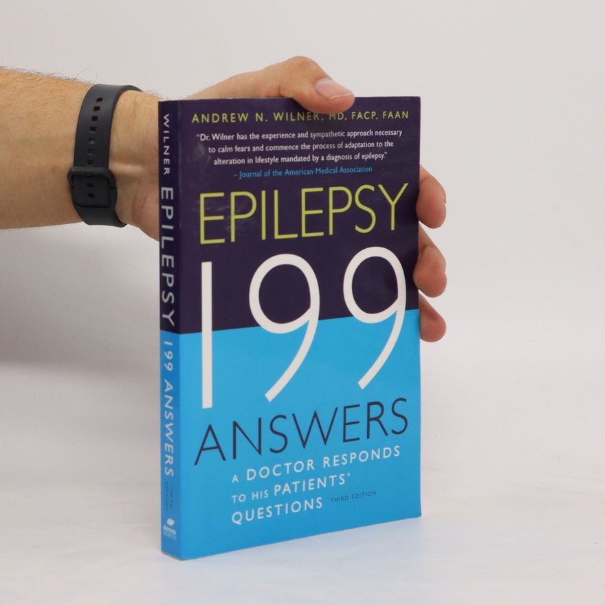 Andrew N. Wilner, MD, FACP, FAAN Epilepsy, 199 Answers