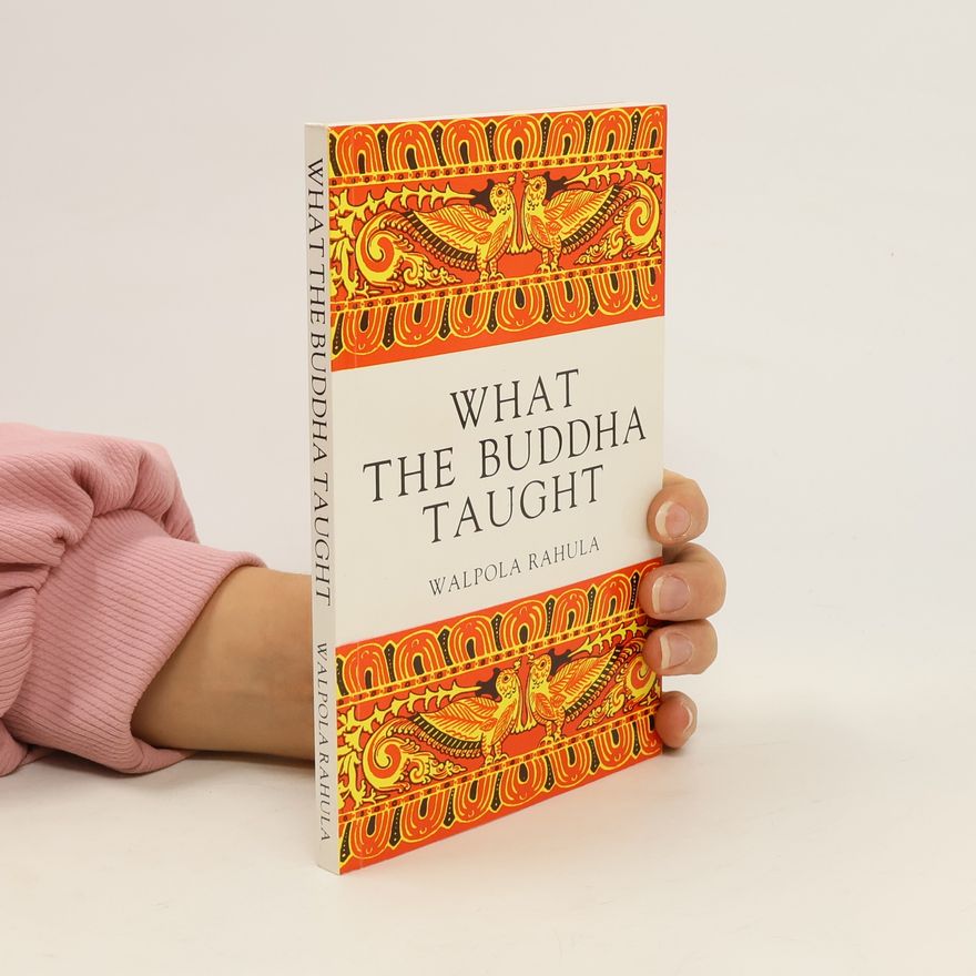 Walpola Rahula What the Buddha Taught