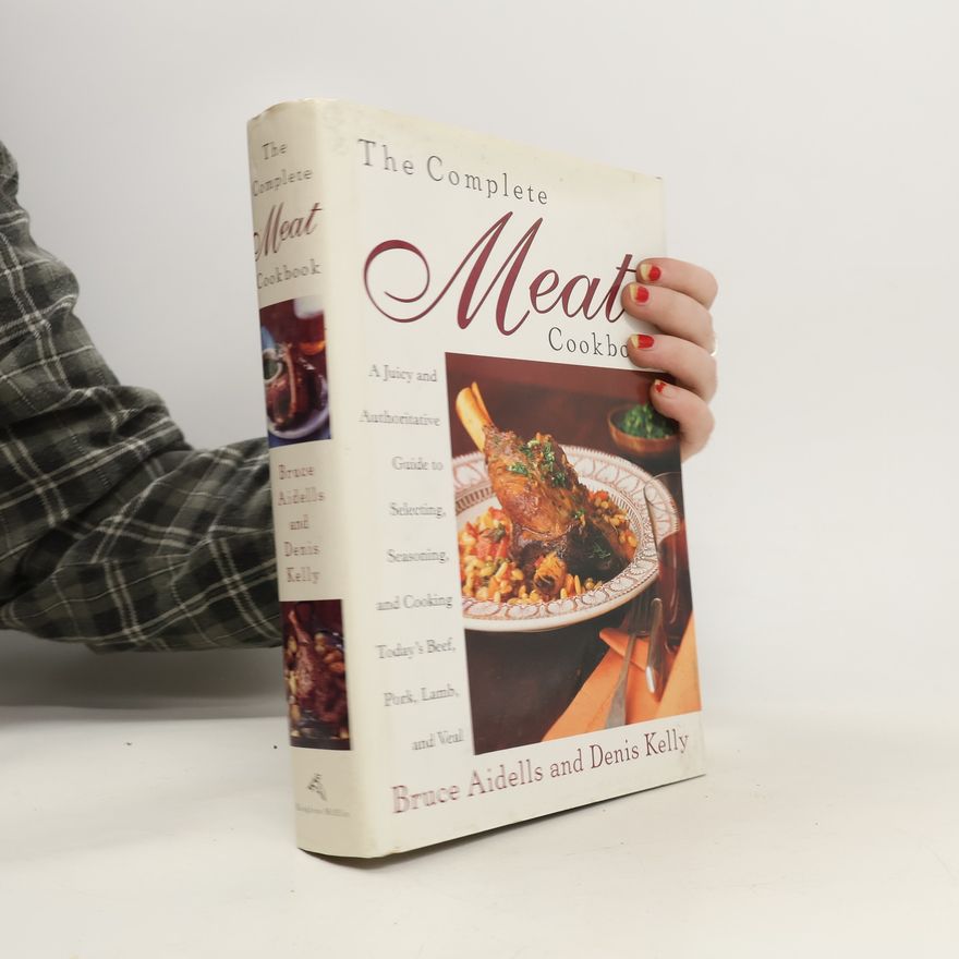 Bruce Aidells The Complete Meat Cookbook