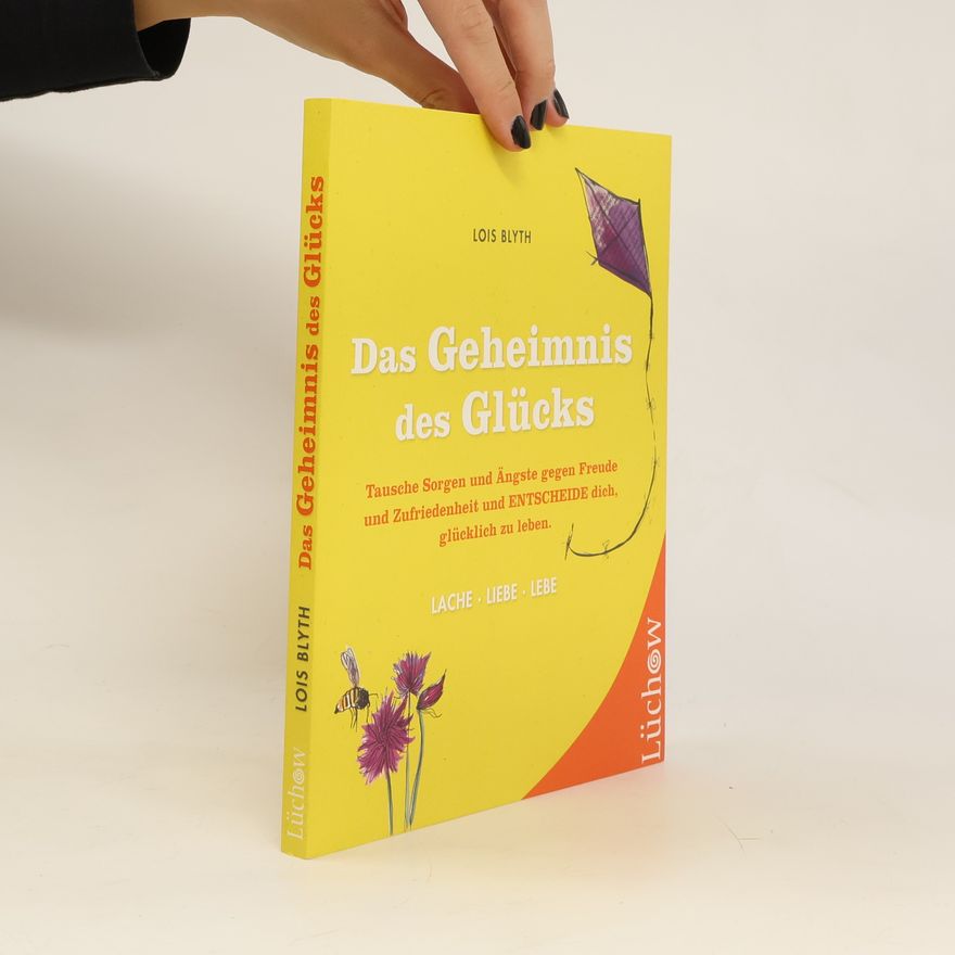 Lois Blyth Das Geheimnis des Glücks