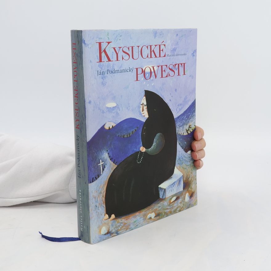 Ján Podmanický Kysucké povesti