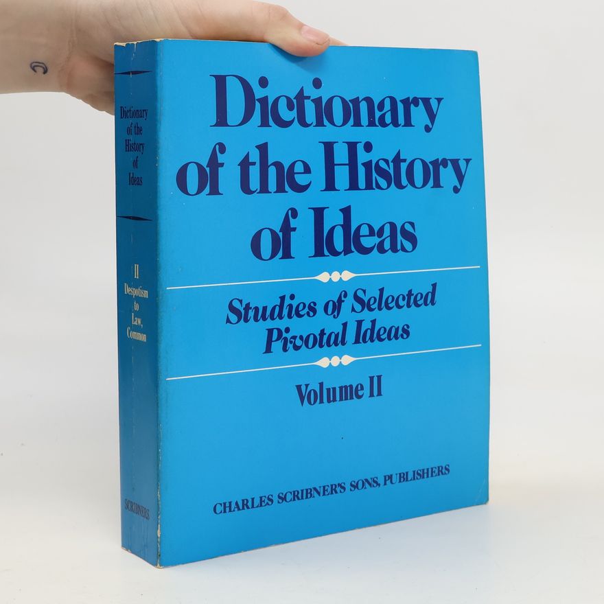 Autorenkollektiv Dictionary of the History of Ideas II