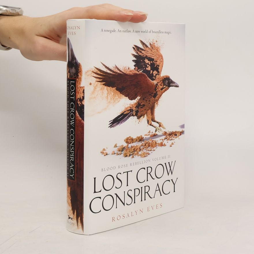 Rosalyn Eves Lost Crow Conspiracy