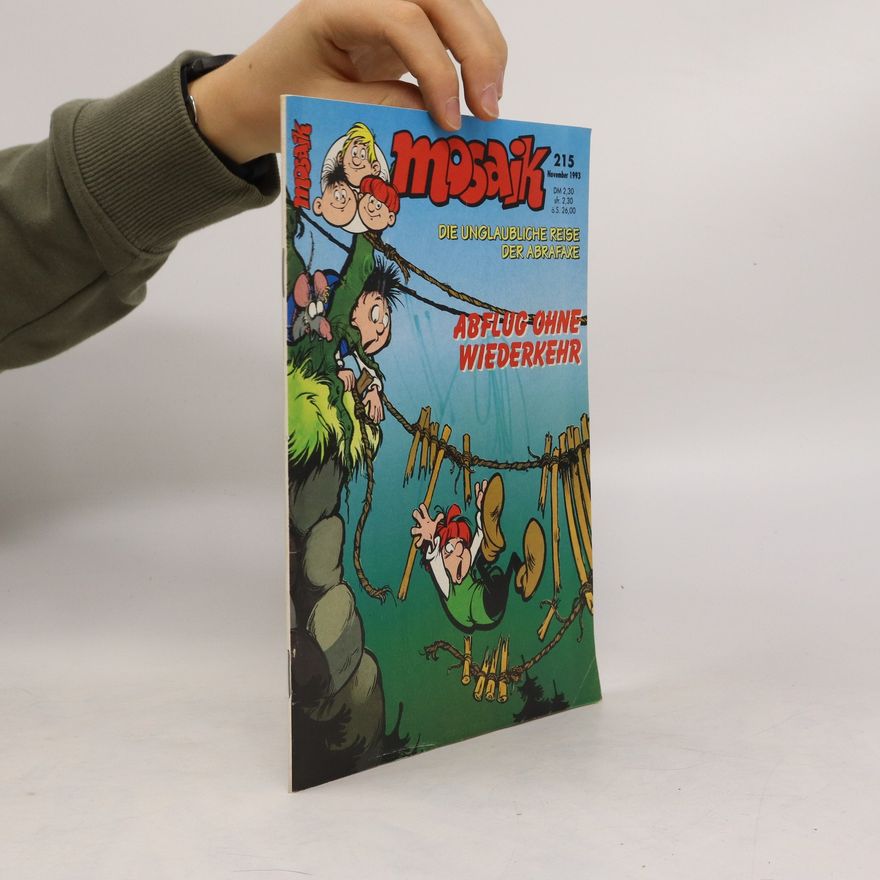 Jörg Reuter Mosaik. 215. November/1993. Die Unglaubliche Reise der Abrafaxe