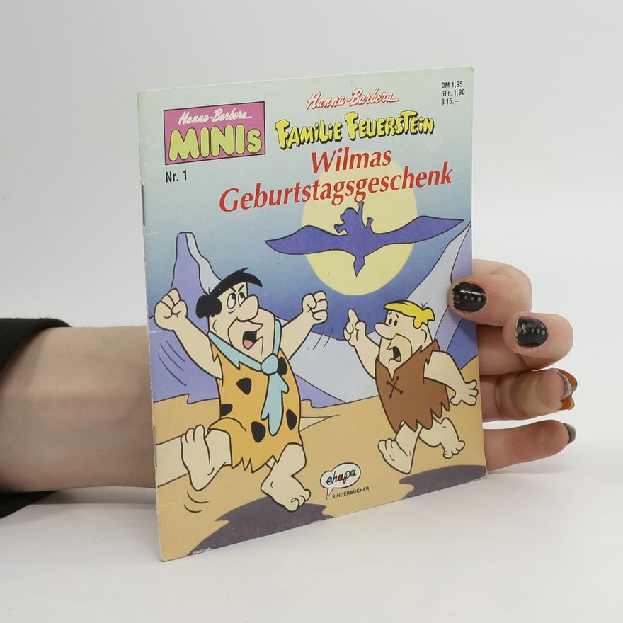 Various authors Familie Feuerstein. Wilmas Geburtstagsgeschenk. Nr 1