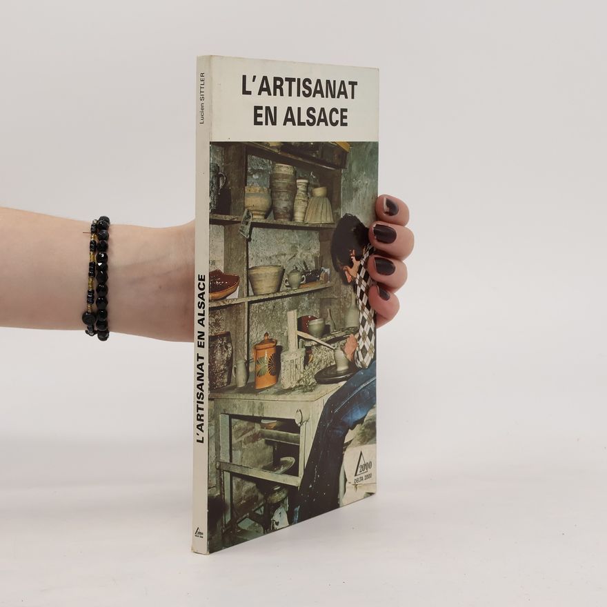 Lucien Sittler L'artisanat en Alsace