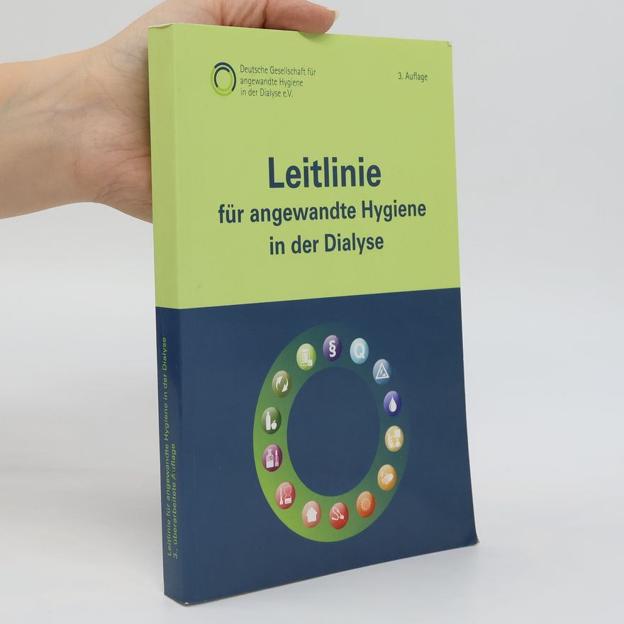 Autorenkollektiv Leitlinie für angewandte Hygiene in der Dialyse
