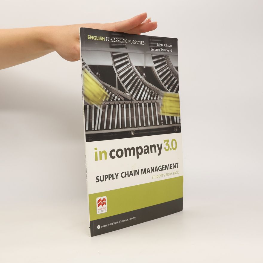 John Allison In Company 3.0: Supply Chain Management Student´s Pack