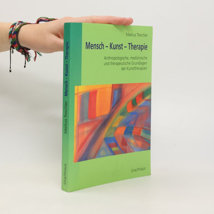 Markus Treichler Mensch - Kunst - Therapie