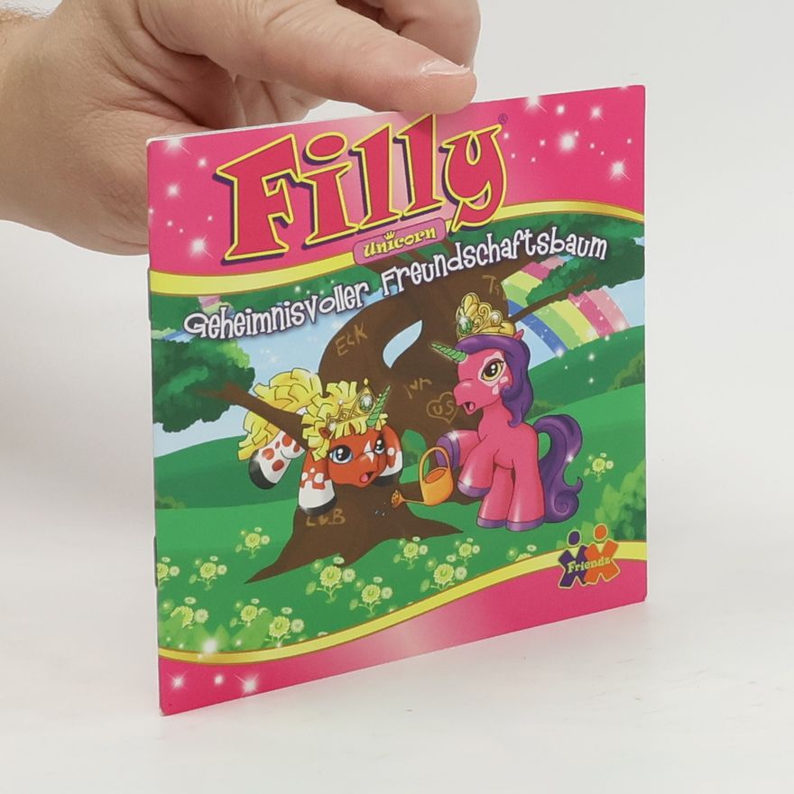 Various authors Filly. Geheimnisvoller Freundschaftsbaum