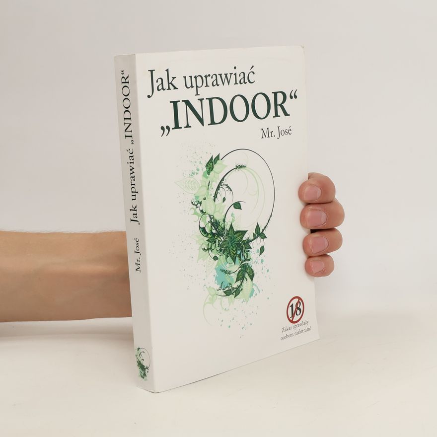 Mr José Jak uprawiać "indoor"