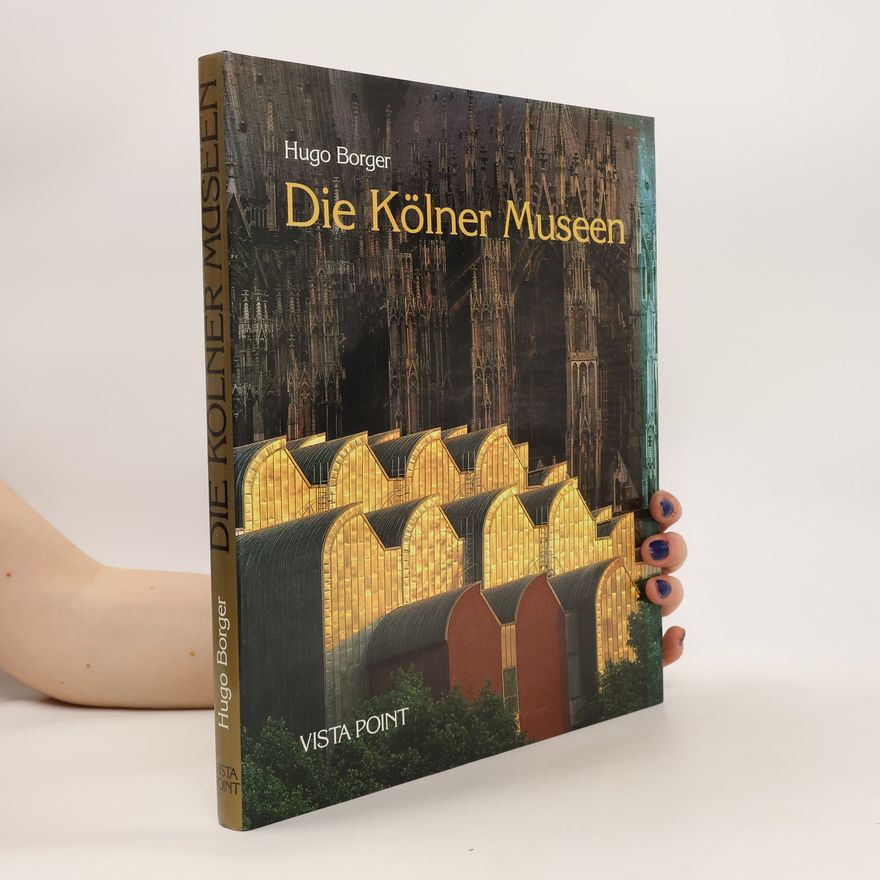Hugo Borger Die Kölner Museen