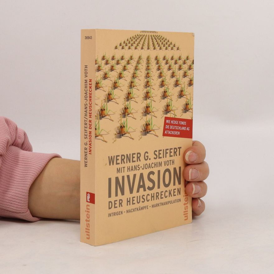 Werner G. Seifert Invasion der Heuschrecken