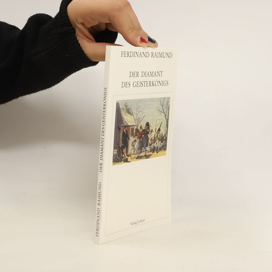 Ferdinand Raimund Der Diamant des Geisterkönigs