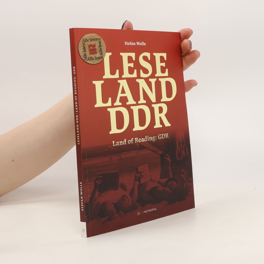 Stefan Wolle Leseland DDR / Land of Reading: GDR