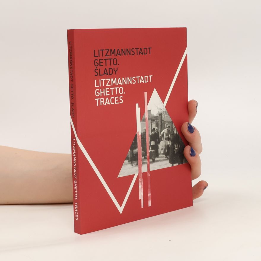Joanna Podolska Litzmannstadt Getto