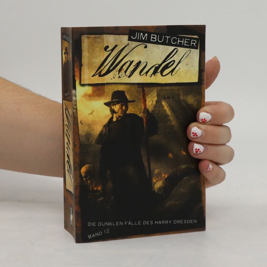 Jim Butcher Die dunklen Fälle des Harry Dresden 12. Wandel