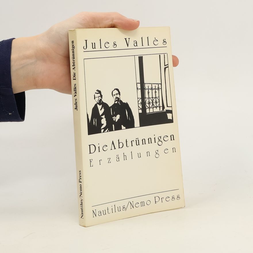 Jules Vallès Die abtrünnigen