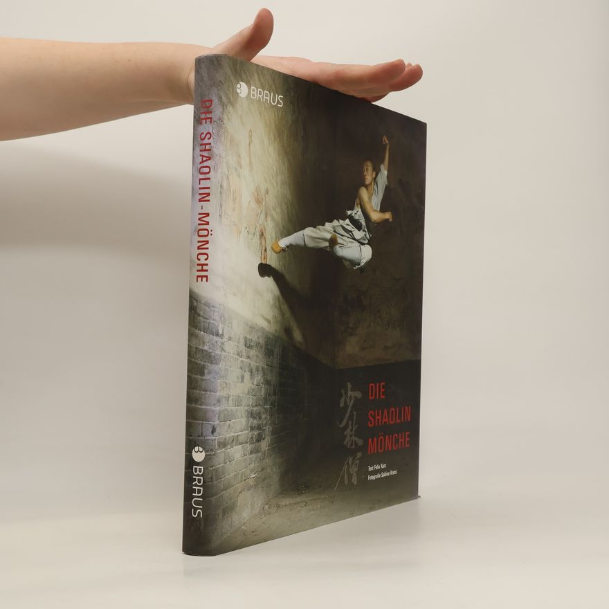 Felix Kurz Die Shaolin Mönche