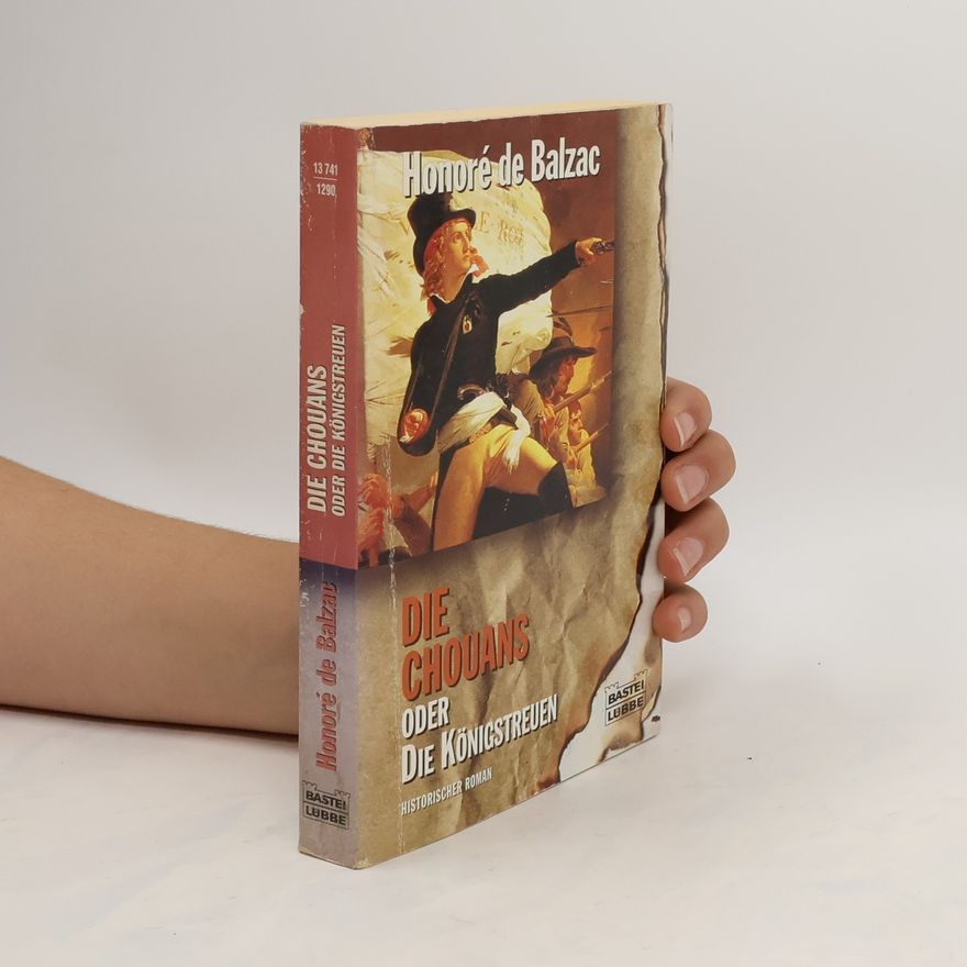 Honoré de Balzac Die Chouans oder die Königstreuen