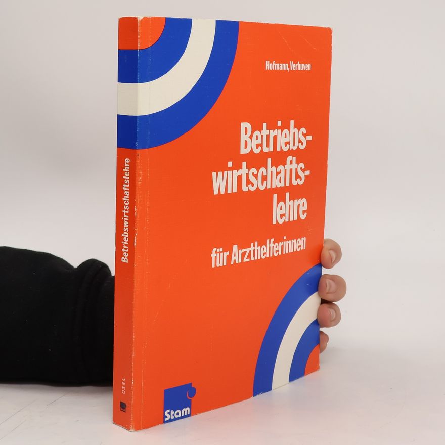 Detlef Hofmann Betriebswirtschaftslehre für Arzthelferinnen