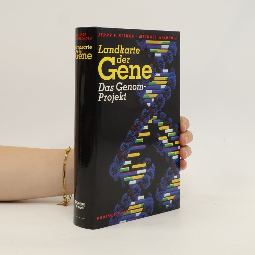 Jerry E. Bishop Landkarte der Gene : Das Genom-Projekt