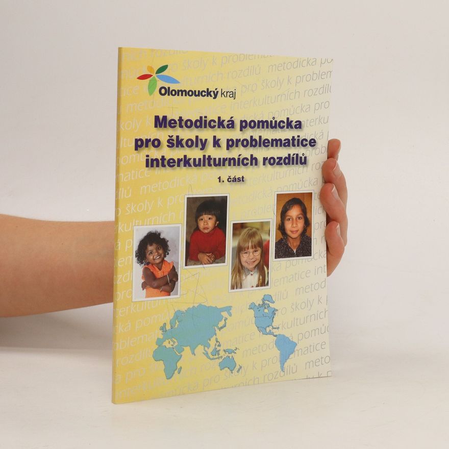 Collectif d'auteurs Metodická pomůcka pro školy k problematice interkulturních rozdílů 1.část
