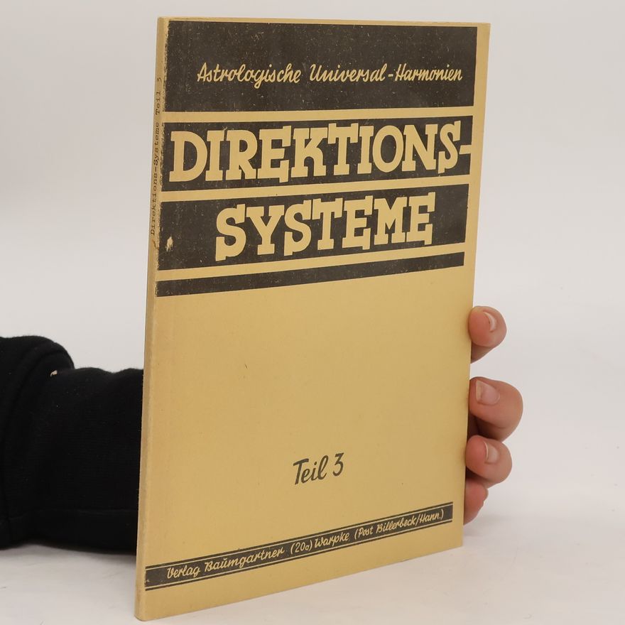 Autorenkollektiv Astrologische Direktionen Teil 3. Direktions-Systeme