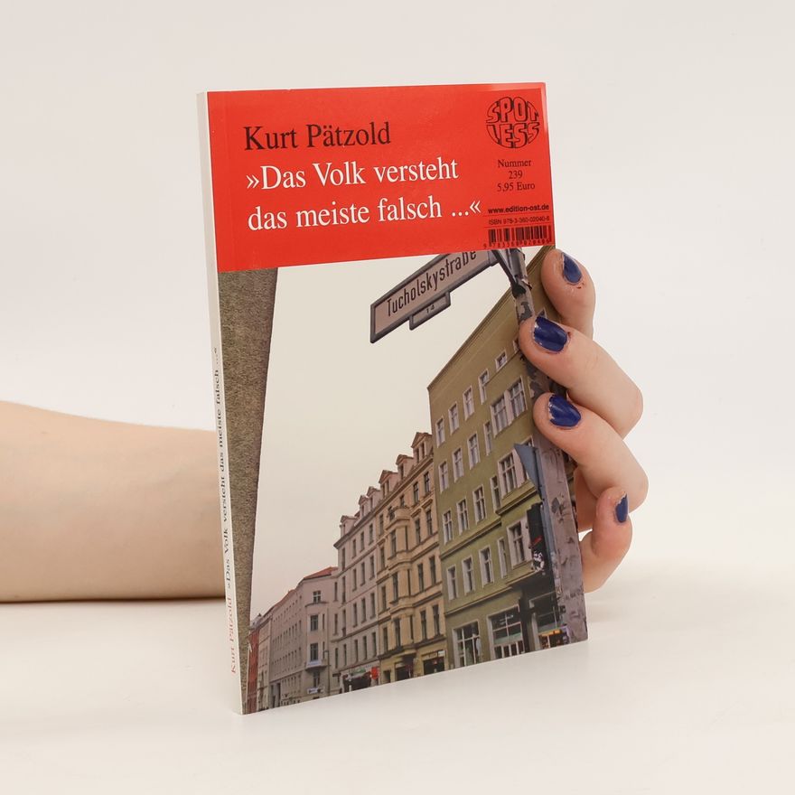 Kurt Pätzold "Das Volk versteht das meiste falsch ..."