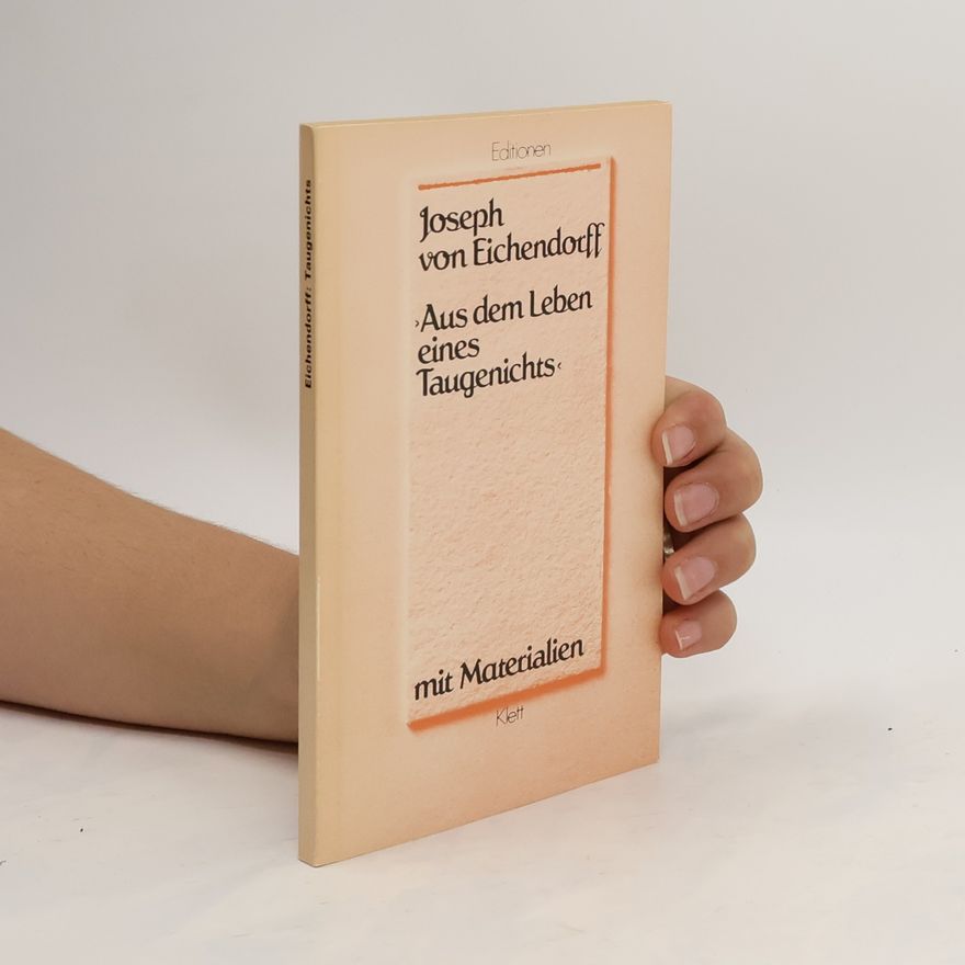 Joseph von Eichendorff Aus dem Leben eines Taugenichts