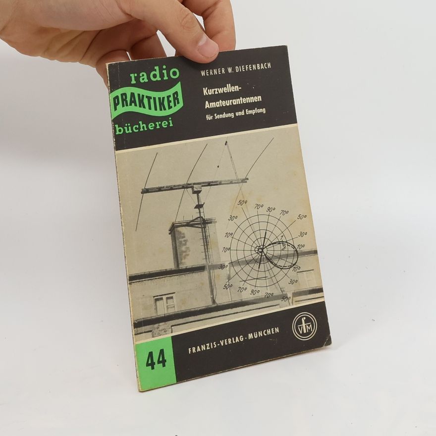 Werner W. Diefenbach Kurzwellen-Amateurantennen