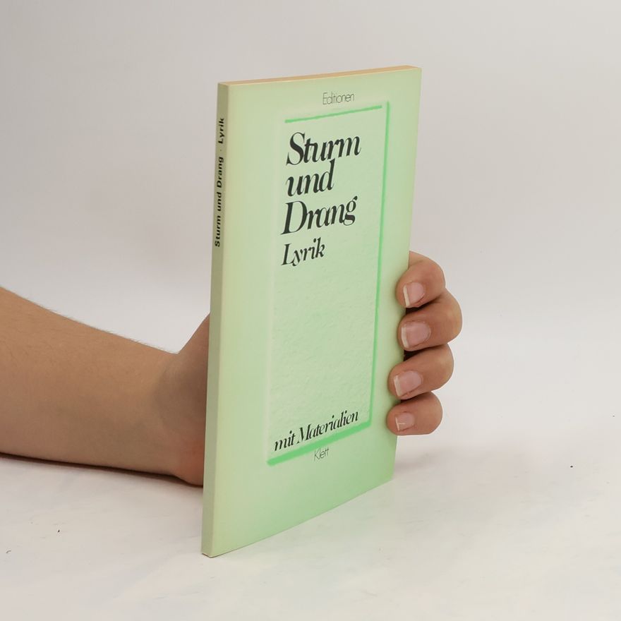 Friedrich Burkhardt Sturm und Drang : Lyrik : mit Materialien