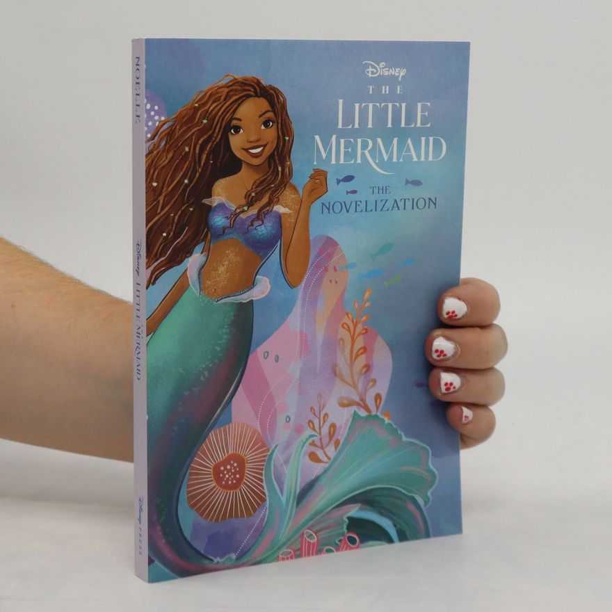 Noelle B. Faith The Little Mermaid. Live Action Novelization