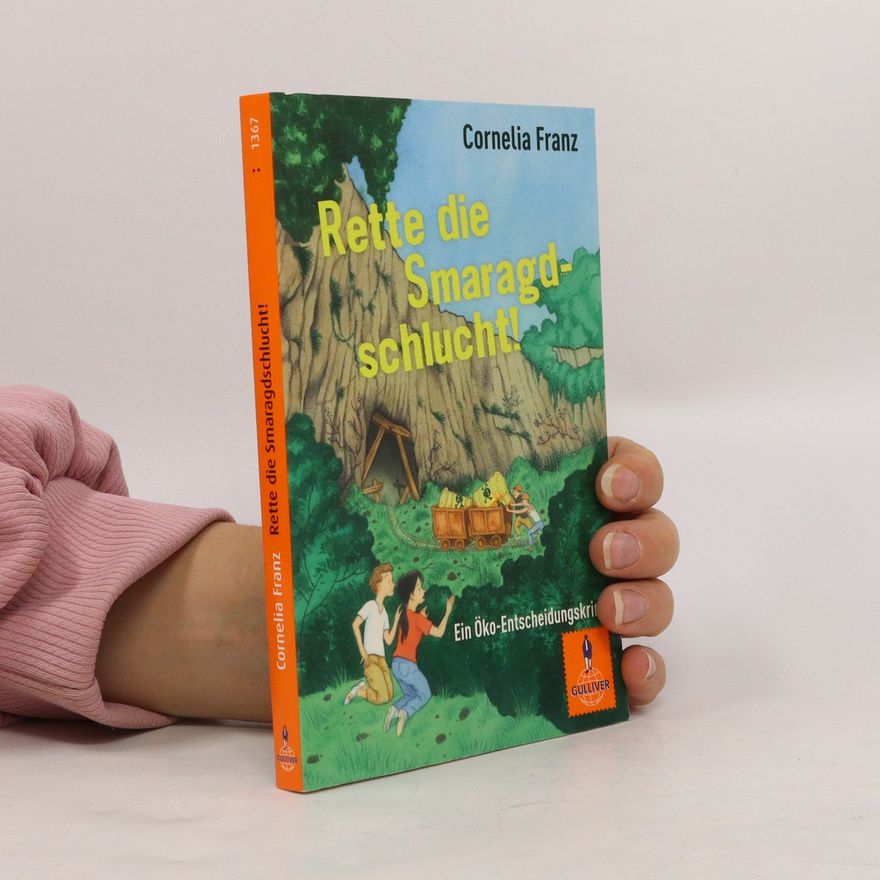 Cornelia Franz Rette die Smaragdschlucht!