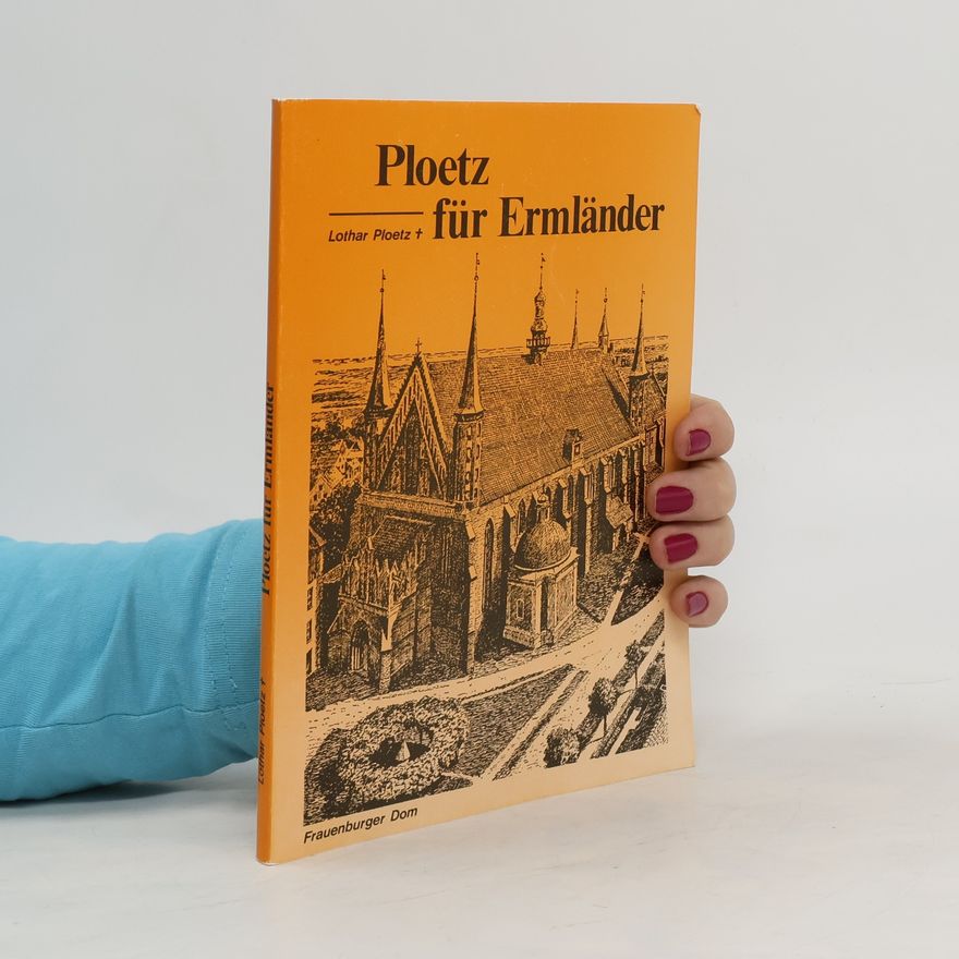 Lothar Ploetz Ploetz für Ermländer
