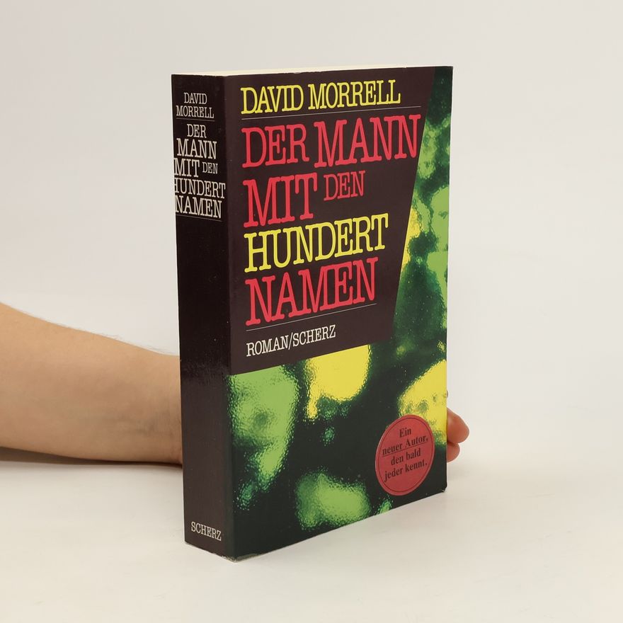 David Morrell Der Mann mit den hundert Namen