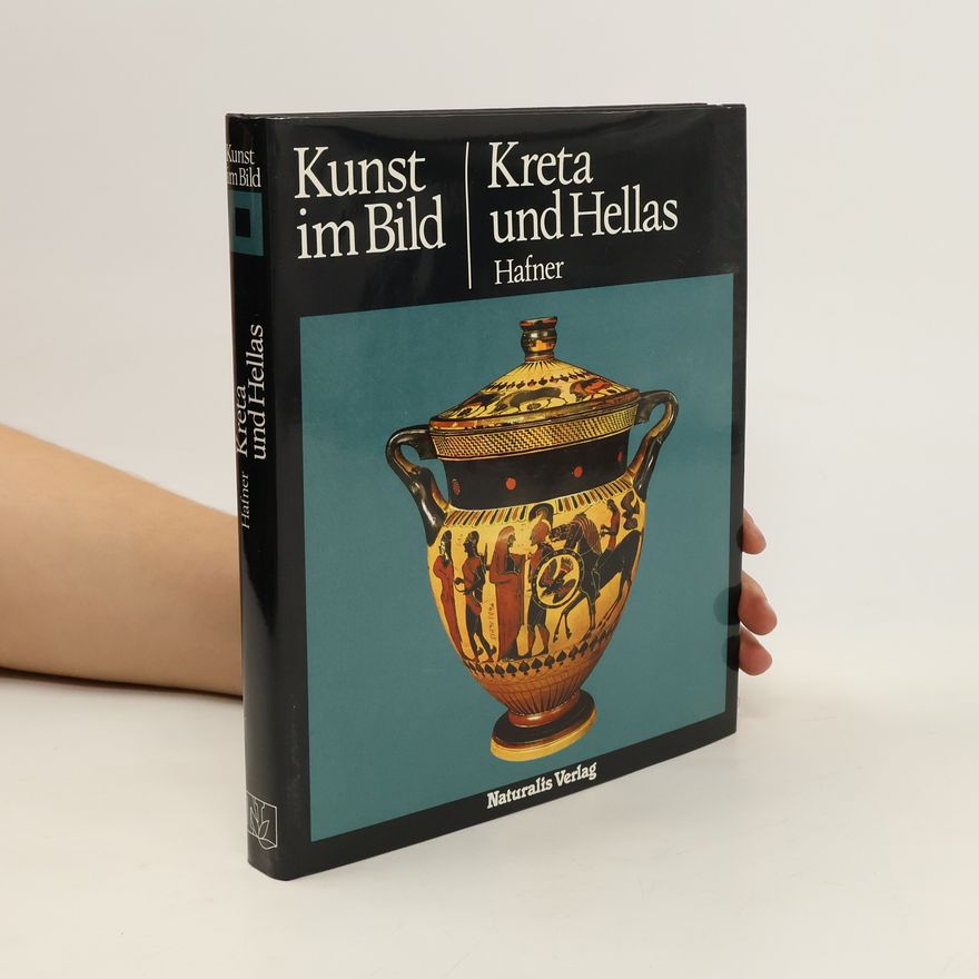 German Hafner Kunst im Bild: Kreta und Hellas