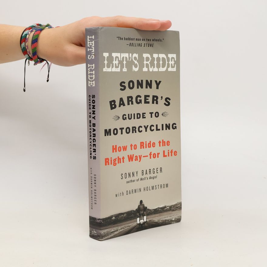 Sonny Barger Let's Ride
