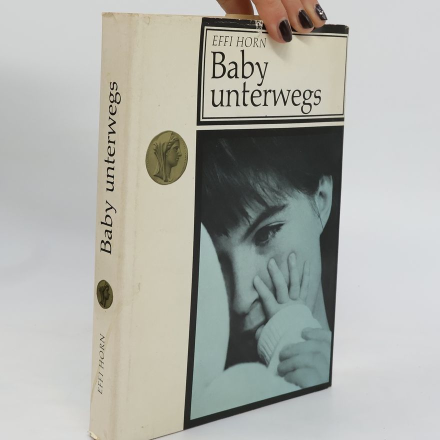 Effi Horn Baby unterwegs