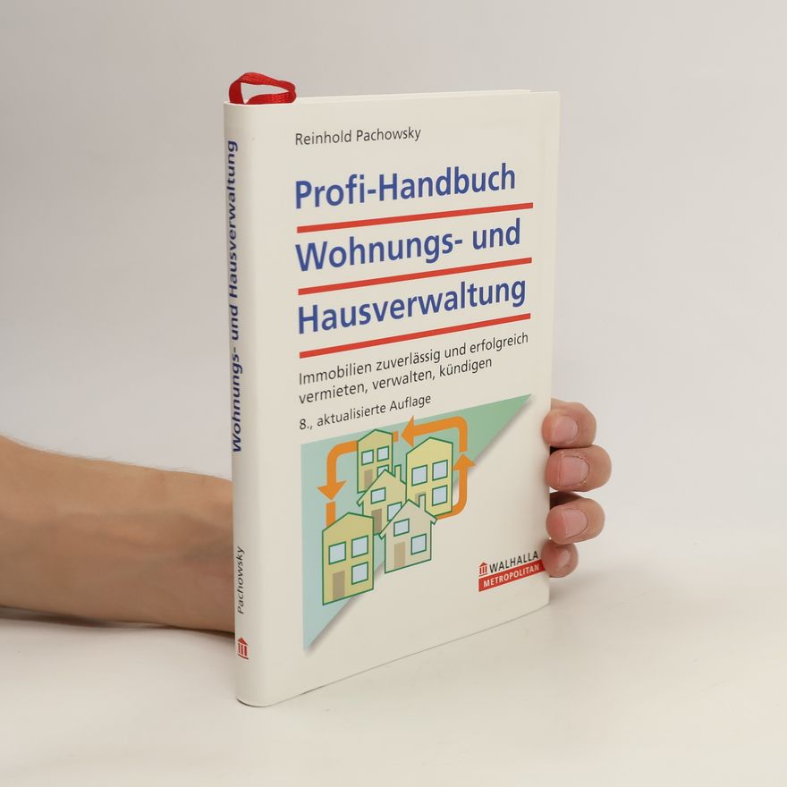 Reinhold Pachowsky Profi-Handbuch Wohnungs- und Hausverwaltung