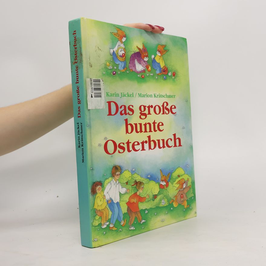 Karin Jäckel Das große bunte Osterbuch