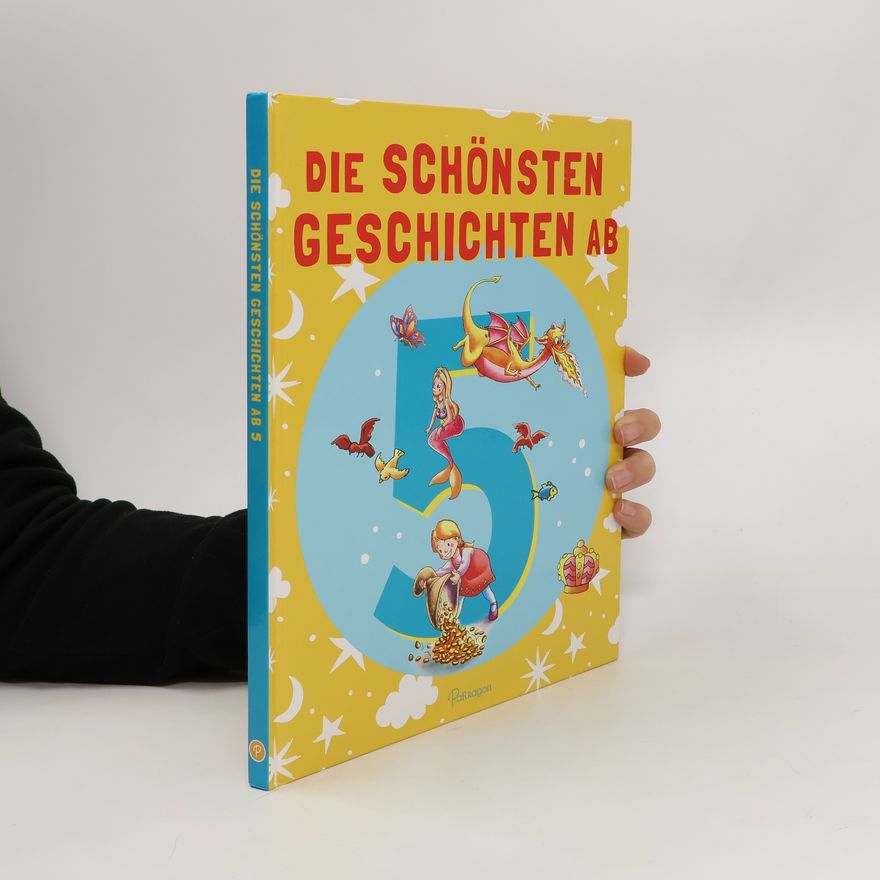 Autorenkollektiv Die schönsten Geschichten ab 5