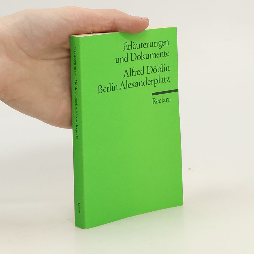 Gabriele Sander Alfred Döblin, Berlin Alexanderplatz