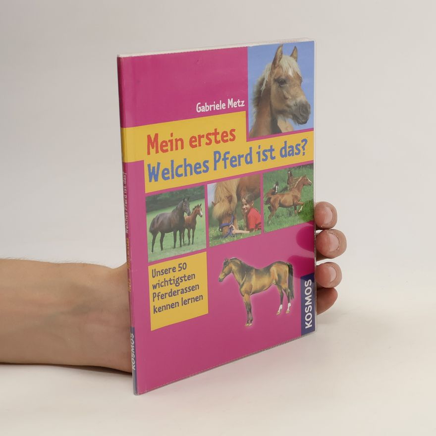 Gabriele Metz Mein erstes Welches Pferd ist das?
