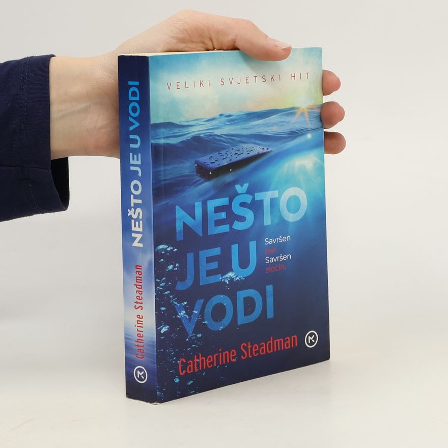 Catherine Steadman Nešto je u vodi